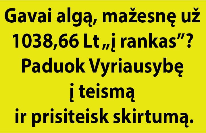Išeitis viena – paduoti Lietuvą į Strasbūro teismą