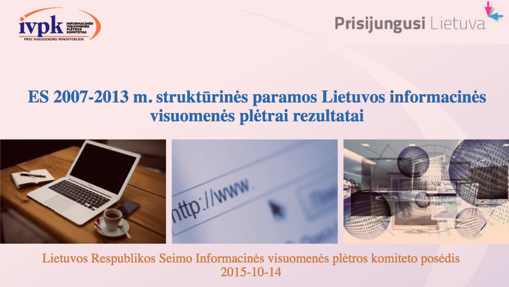 Prisijungusi Lietuva. Lietuvoje formuojasi visuomenės gyvenimo stiliaus įgūdžiai