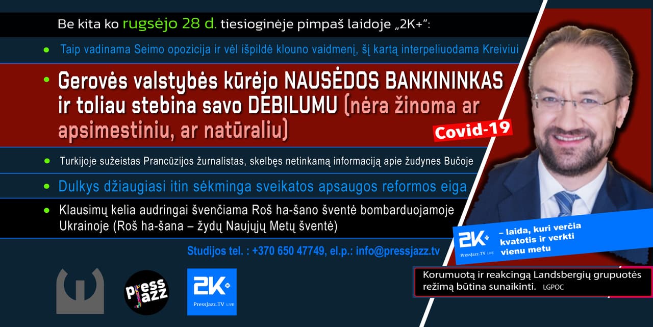 Gerovės valstybės kūrėjo Nausėdos BANKININKAS ir toliau stebina debilumu