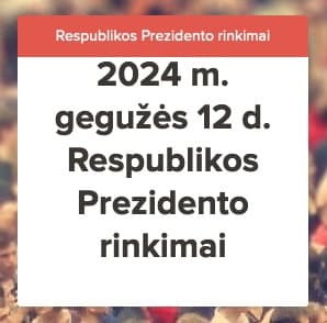Ką rinktis? Žvilgsnis į Respublikos Prezidento rinkimus